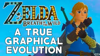 The Legend of Zelda Breath of the Wild  A True Graphical Evolution [upl. by Esilehc]