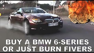 Is it mad to buy a BMW E63E64 6Series in 2021 [upl. by Garlen254]