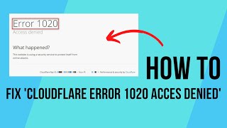 How To Fix Cloudflare Error 1020 Access Denied [upl. by Stephenson475]