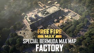 Special Bermuda MAX Map  Factory  Free Fire MAX [upl. by Lledra]