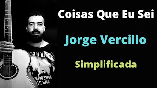 Coisas Que Eu Sei  Simplificada  Sem pestana Aula de violão [upl. by Aynad]