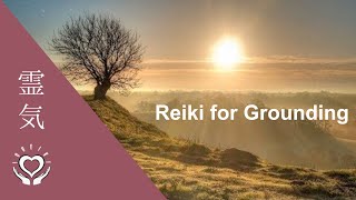 Reiki for Earthing amp Grounding  Energy Healing [upl. by Sonnie]