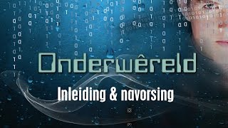 Onderwêreld 1 Inleiding en navorsing [upl. by Nauhs506]