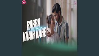 Rabba Khair Kare [upl. by Liliane826]