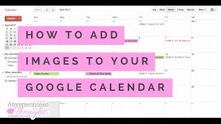 How to Add Images to Your Google Calendar  Digital Planning  Paperless Living [upl. by Moir]