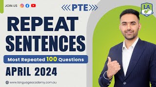 PTE Speaking Repeat Sentences  April 2024 Exam Predictions  LA Language Academy PTE NAATI [upl. by Ehcnalb662]