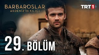 Barbaroslar Akdenizin Kılıcı 29 Bölüm [upl. by Belda]