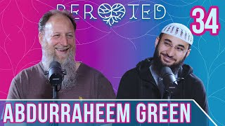 Sheikh Abdurraheem Green  The Evolution of iERA  ReRooted 34 [upl. by Bettine]