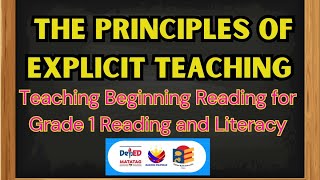 The Principles of Explicit Teaching I Teaching Beginning Reading in MATATAG Curriculum I deped [upl. by Dorcia]