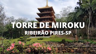 PASSEIO TORRE DE MIROKU  Torre Japonesa em Ribeirão PiresSP [upl. by Aneehsirk]