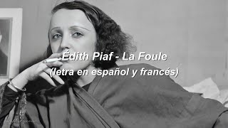 Édith Piaf  La Foule letra en español  lyrics [upl. by Ulani151]