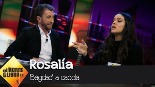 Bagdad con Rosalía a capela  El Hormiguero 30 [upl. by Abbi923]