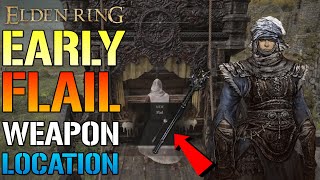 Elden Ring How To Get The quotFlailquot Weapon Early Location amp Guide [upl. by Salene]