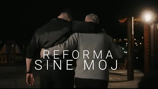 REFORMA  SINE MOJ OFFICIAL VIDEO [upl. by Keheley]