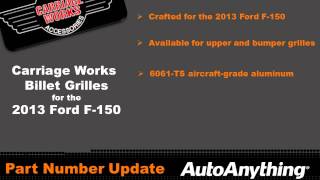 Carriage Works Billet Grille for the 2013 Ford F150  New Part s  AutoAnything [upl. by Enihpled334]