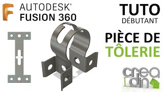 TUTO DEBUTANT  Pièce de tôlerie sur Fusion 360 [upl. by Nonaihr]