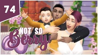 A WEDDING amp A BIRTH  Ep 74  The Sims 4 Not So Berry [upl. by Radnaskela]