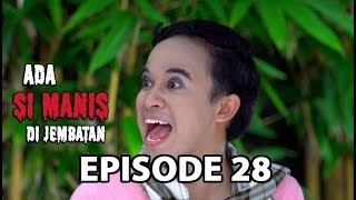 Rencana Lain Amoy  Ada Si Manis Di Jembatan Episode 28 Part 2 [upl. by Jezabel540]