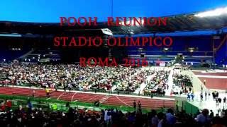 POOH  REUNION  STADIO OLIMPICO ROMA 2016 [upl. by Georges372]