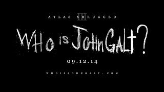 Atlas Shrugged 3 Who is John Galt Teaser Trailer [upl. by Elly]