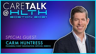 CareTalk Podcast  HLTH 2021  Thru the Looking Glass RxRevu’s Carm Huntress Sees Rx Transparency [upl. by Ebba]