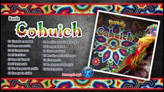 Cohuich  Disco ¡Es Cooohuich ALBUM OFICIAL [upl. by Neron]