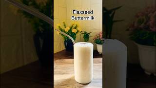 Flaxseed Buttermilk🥤 Alsi Chaas  Refreshing Summer Drink shorts youtubeshorts trending chaas [upl. by Ecinwahs]