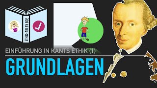 Immanuel Kant  Grundlagen seiner Ethik [upl. by Eidahs]