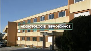 ADDICTOLOGIE  Témoignage [upl. by Ettezus123]