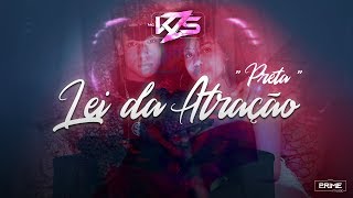 MC KZS  Lei da Atração quotPretaquot Videoclipe Oficial [upl. by Assilen]