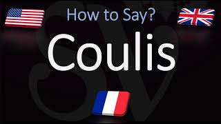 How to Pronounce Coulis CORRECTLY [upl. by Hodosh]