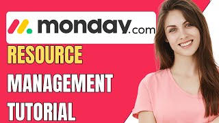 Mondaycom Resource Management Tutorial 2024 StepByStep Tutorial [upl. by Ardnot]