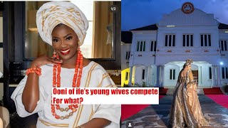 Ooni of ife’s young wives competes for…… [upl. by Aicenat672]