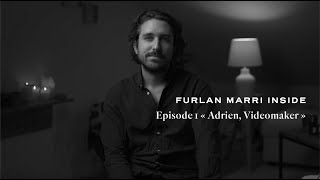 Furlan Marri Inside Episode 1 quot Adrien Videomaker quot [upl. by Olenka16]