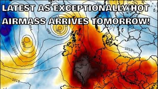 Latest as Exceptionally Hot Airmass Arrives Tomorrow 10th August 2024 [upl. by Kikelia]