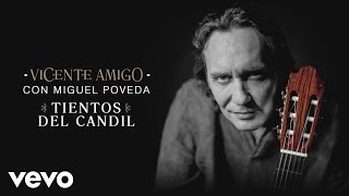 Vicente Amigo  Tientos del Candil Audio [upl. by Stephan]