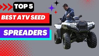 Top 5 Best ATV Seed Spreaders  ATV spreaders 2023 [upl. by Gorrian760]