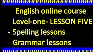 online ENGLISH COURSE LEVEL ONE  lesson  five [upl. by Gaillard]