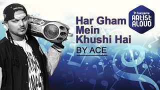 Har Gham Mein Khushi Hai  Official Lyric Video  Rap  Mumbais Finest [upl. by Frazer]