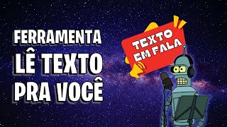 FERRAMENTA GRATUITA TRANSFORMA TEXTO EM FALA  EBOOKS SITES E PDFs [upl. by Nwahsad]