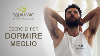 Esercizi per favorire il sonno  Equilibrio Pilates [upl. by Pierre]