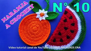 Manualidades tejidas Milagros Ena N° 10 Naranjas a crochet para agarraderas de ollas paso a paso [upl. by Ikciv]