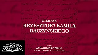 Wiersze Krzysztofa Kamila Baczyńskiego  czytają Anna Romantowska i Krzysztof Kolberger  Audiobook [upl. by Adnilasor]