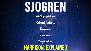 Harrison Explained Sjogren Syndrome  Autoimmune  Sicca Syndrome  SS  Dx  Rx  Complications [upl. by Kramer151]