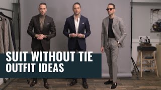 5 Ways To Wear A Suit Without A Tie  Casual Suit Outfit Ideas  Mens Fashion [upl. by Clynes]