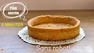 Pâte sucrée 5 minutes sans robot [upl. by Eylrahc957]