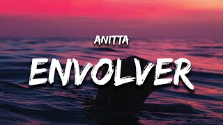 Anitta  Envolver Letra  Lyrics [upl. by Sitsuj]