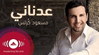 Mesut Kurtis  Adnani  مسعود كُرتِس  عدناني [upl. by Elleinahc]