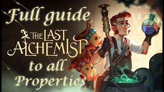 The Last Alchemist Guide to all properties [upl. by Eelyac]