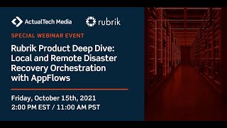 Rubrik Product Deep Dive Local and Remote Disaster Recovery Orchestration with AppFlows [upl. by Nolyar]